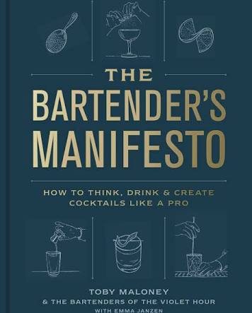 The Bartender's Manifesto by Toby Maloney