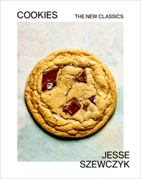 Cookies: The New Classics by Jesse Szewczyk