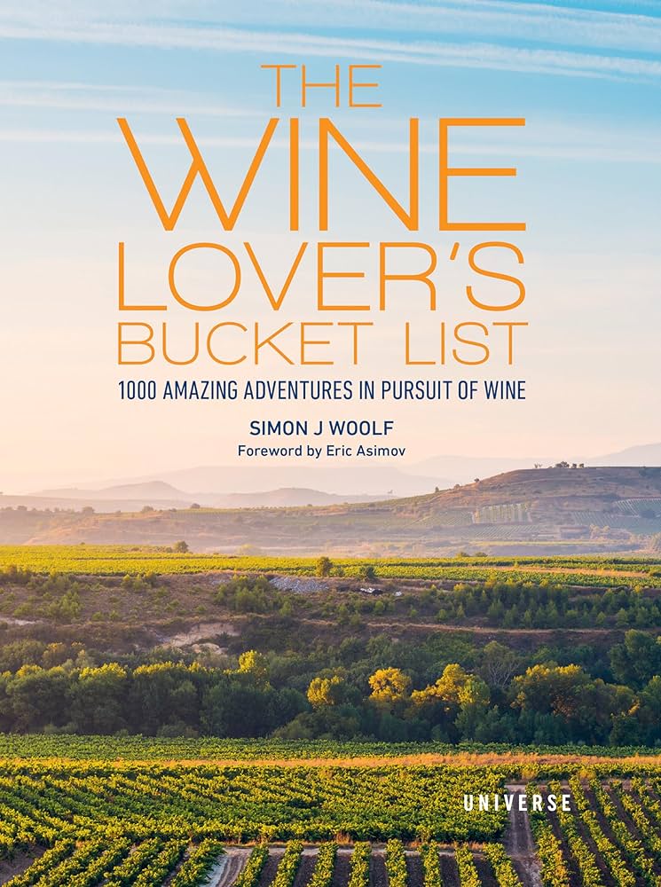 The Wine Lover's Bucket List by Simon J. Woolf